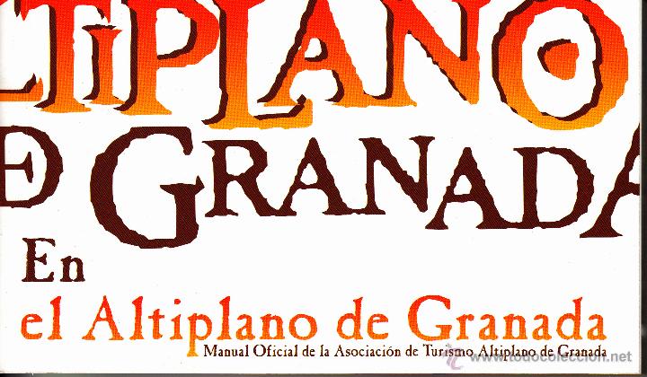 Travel Brochures: EN EL ALTIPLANO DE GRANADA. MANUAL OFICIAL DE LA ASOCIACI&Oacute;N DE TURISMO EL ALTIPLANO DE GRANADA.