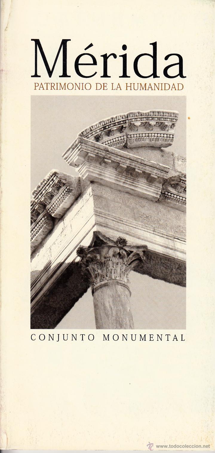 Travel Brochures: MERIDA. PATRIMONIO DE LA HUMANIDAD. CONJUNTO MONUMENTAL.