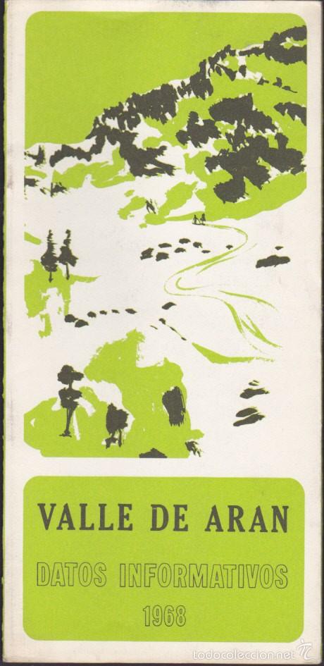 Brochures de tourisme: FOLLETO TURISMO EL VALLE DE ARAN 1968