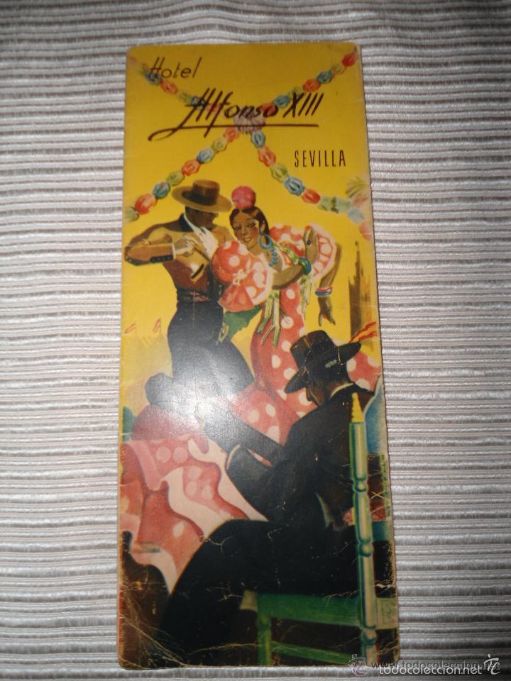 Folletos de turismo: ANTIGUO FOLLETO HOTEL ALFONSO XIII SEVILLA - HAUSER Y MENET MADRID - A&Ntilde;OS 50