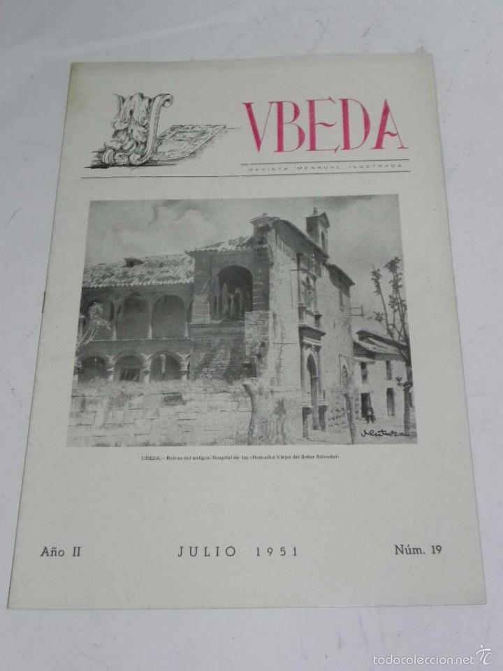 Tourismusbrosch&uuml;ren: REVISTA UBEDA, JAEN, JULIO DE 1951, NUM.19, TIENE 18 PAG. CON MUCHISIMAS FOTOGRAFIAS, MIDE 30,5 X 21