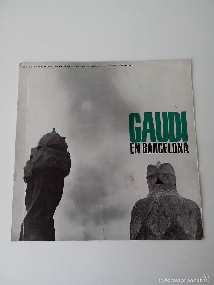 Folletos de turismo: FOLLETO ANTIGUO GAUDI EN BARCELONA