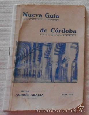 Travel Brochures: NUEVA GU&Iacute;A DE C&Oacute;RDOBA, EDITOR ANDR&Eacute;S GRACIA, NO FIGURA EL A&Ntilde;O