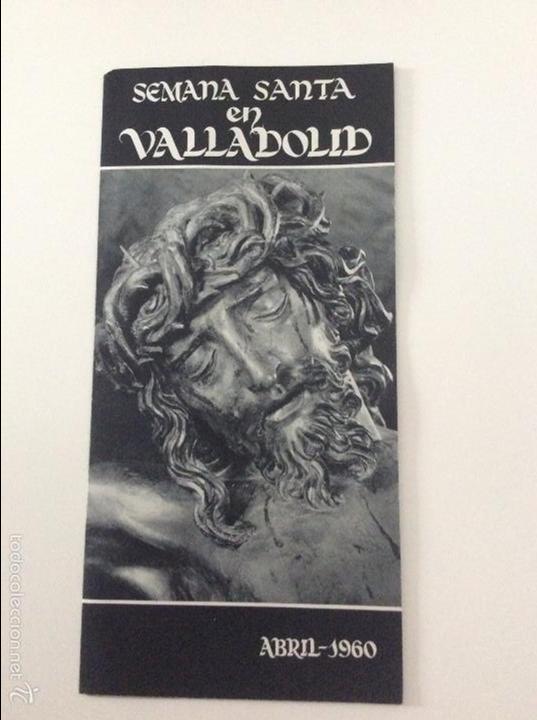 Tourismusbrosch&uuml;ren: Semana Santa en Valladolid Abril 1960 - Huecograbado Fournier - Triptico