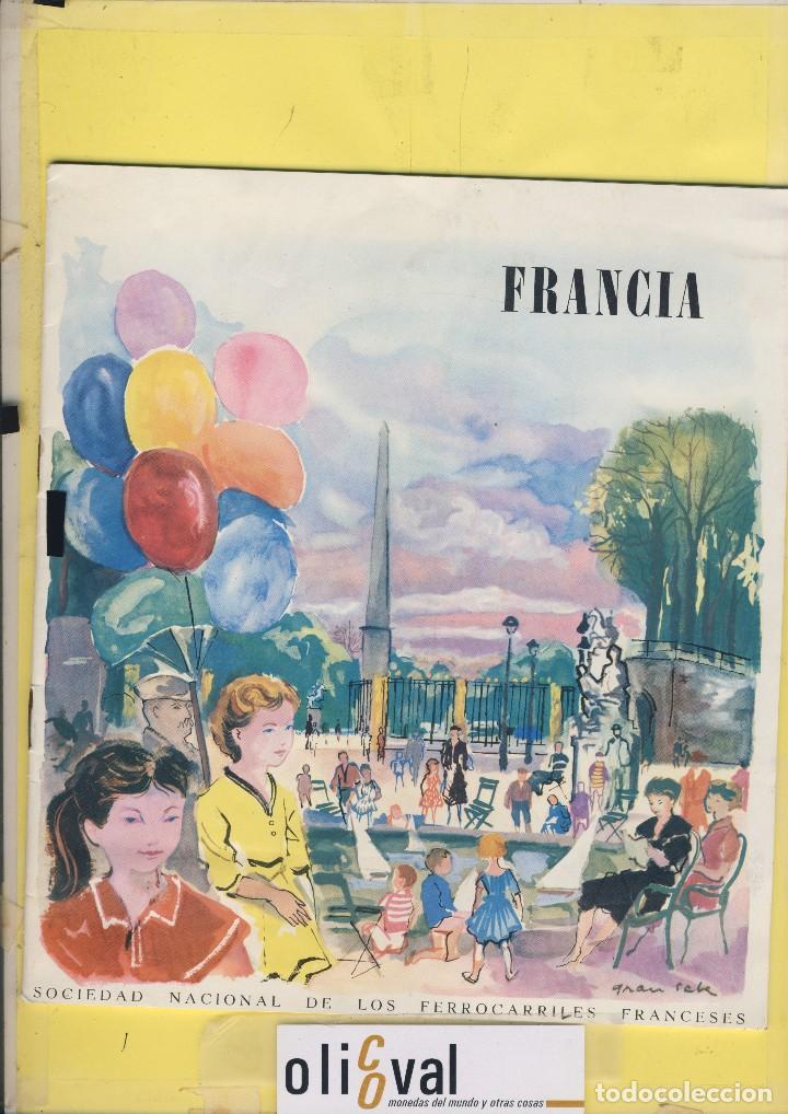 Folletos de turismo: FRANCIA ILUSTRACIONES DE GRAU  . FERROCARRILES  FRANCESES  26 P. MAPAS FOTOGRAFIAS .  CUERPOS TF 26