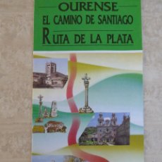 Brochures de tourisme: EL CAMINO DE SANTIAGO 'RUTA DE LA PLATA' OURENSE. Lote 61685796