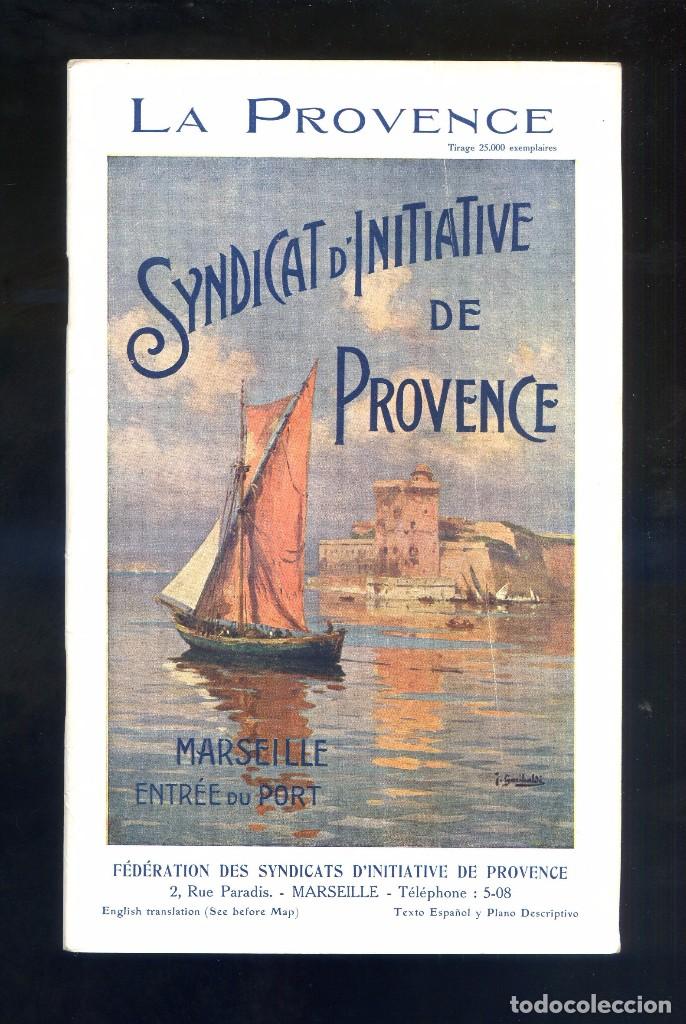 Travel Brochures: *La Provence. Syndicat d'Initiative. 1927* 40 + 8 pags. Meds: 135 x 218 mms.