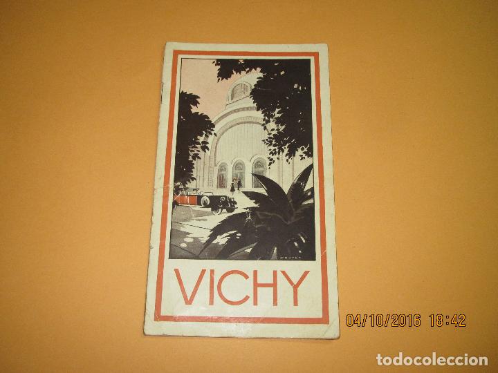 Brochures de tourisme: Antiguo Librito Cat&aacute;logo en Espa&ntilde;ol  de la Estaci&oacute;n Termal de * VICHY * del A&ntilde;o 1930