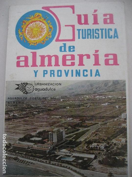 Folletos de turismo: Almeria. Guia Turistica de Almeria y provincia. 1972.