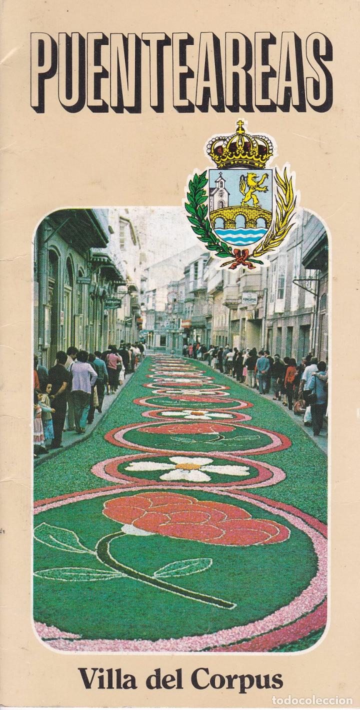 Tourismusbrosch&uuml;ren: FOLLETO TURISMO PUENTEAREAS. VILLA DEL CORPUS (PONTEAREAS. PONTEVEDRA. 1980)