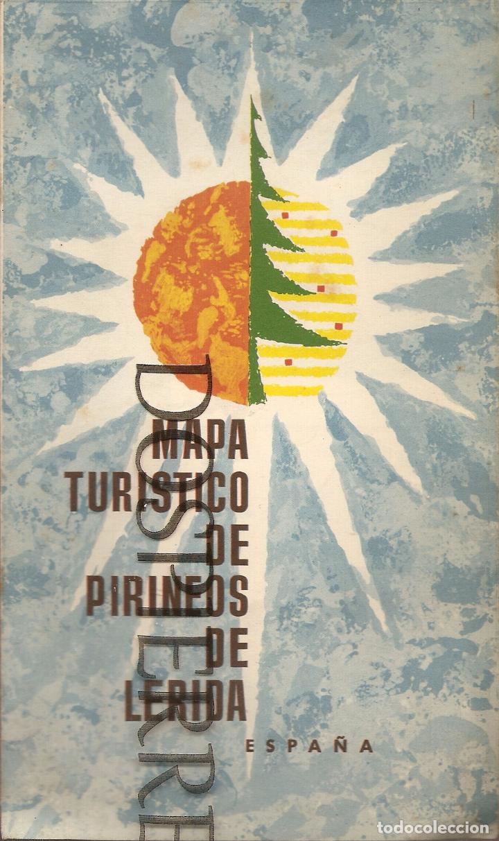 Folletos de turismo: PUBLICIDAD, TR&Iacute;PTICO, MAPA TUR&Iacute;STICO DE PIRINEOS DE LERIDA, 1961