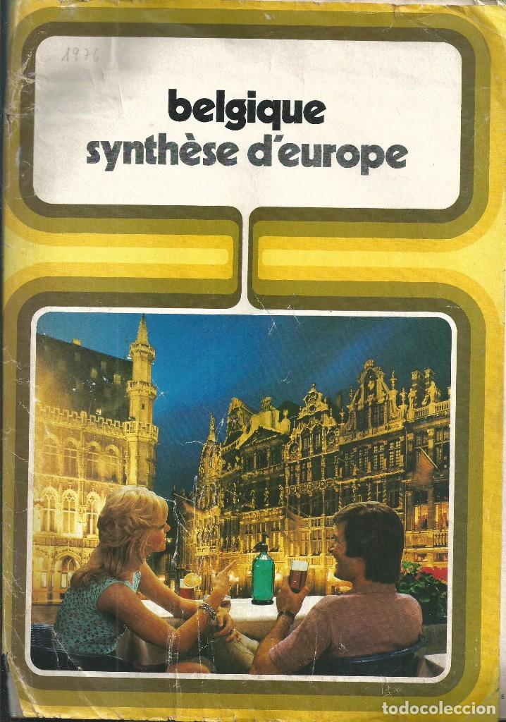 Tourismusbrosch&uuml;ren: BELGIQUE SYNTHESE D'EUROPE. BELGICA SINTESIS DE EUROPA. VADEMECUM  PARA VIAJAR. VINTAGE 1976 FRANCES