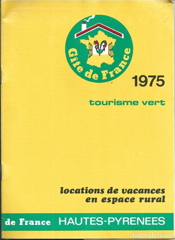 Tourismusbrosch&uuml;ren: GITES RURAUX  FRANCE. HAUTES-PYRENEES TOURISME VERT FRANCIA 1975 CASAS RURALES PIRINEOS