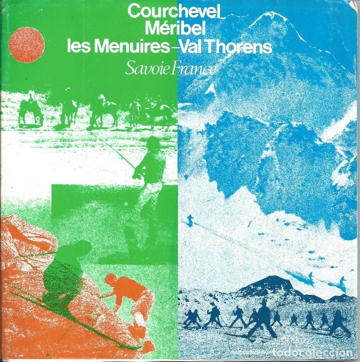 Tourismusbrosch&uuml;ren: CARPETA LES TROIS VALLEES CON 4 FOLLETOS DE LAS 4 ESTACIONES FRANCES.COURCHEVEL, MERIBEL 1976