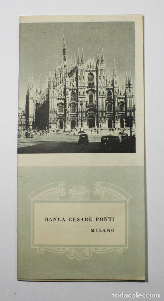 Brochures de tourisme: CURIOSO FOLLETO PUBLICIDAD BANCA CESARE PONTI (MILAN) MAPA NORTE DE ITALIA 21x60 DESPLEGADO A&Ntilde;OS 50