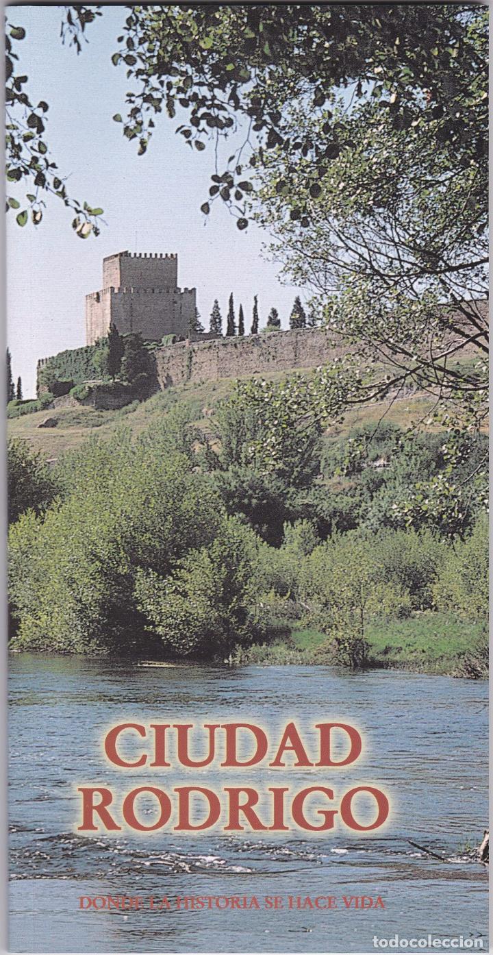 Folletos de turismo: CIUDAD RODRIGO. DONDE LA HISTORIA SE HACE VIDA (GUIA TIPO LIBRO)