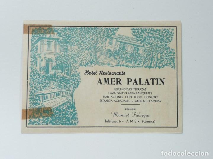 Tourismusbrosch&uuml;ren: TARJETA PUBLICITARIA HOTEL RESTAURANTE AMER PALATIN, AMER. GERONA- A&Ntilde;OS 50