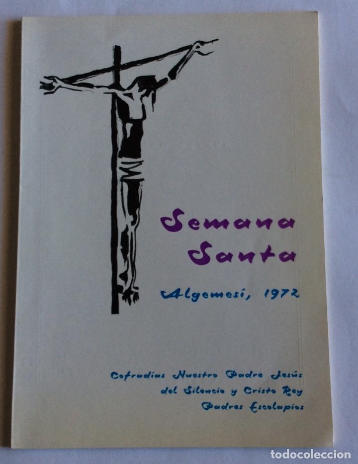 Folletos de turismo: PROGRAMA SEMANA SANTA 1972. ALGEMES&Iacute;. VALENCIA. - Foto 1