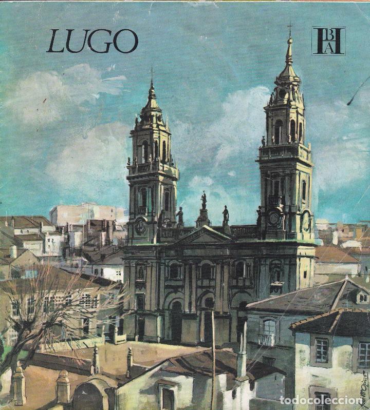 Folletos de turismo: LUGO (DESPLEGABLE). CONOZCA ESPA&Ntilde;A CON NOSOTROS. BANCO HISPANO AMERICANO