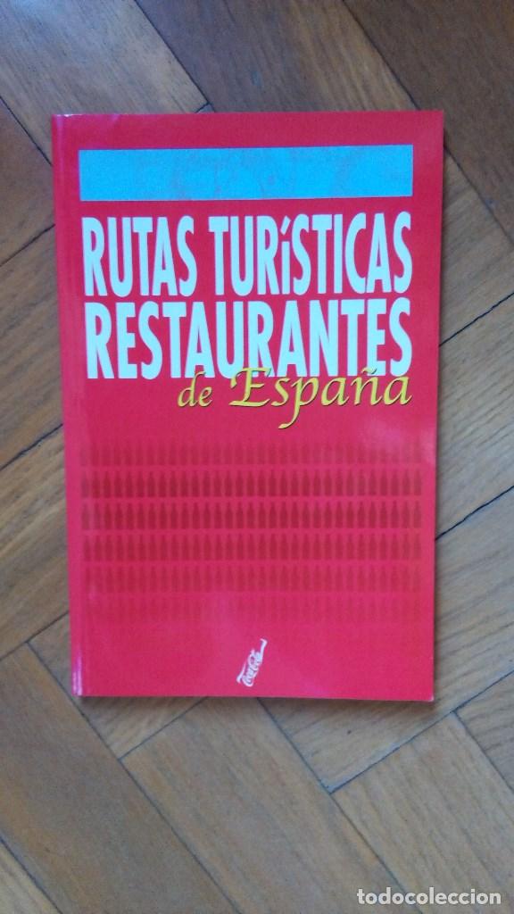 Travel Brochures: RUTAS TURISTICAS RESTAURANTES DE ESPA&Ntilde;A - D.L. 2004