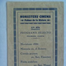 Folletos de turismo: PROGRAMA MONASTERY CINEMA. PALMA DE LA RIVIERE . ¿ PALMA DEL RIO ?. IMPRESO EN CARMONA. 1930. Lote 91531370