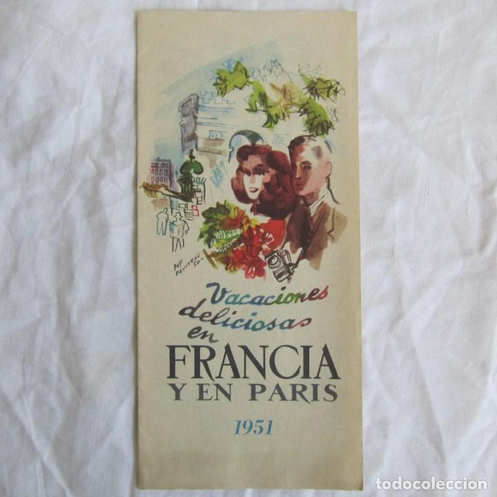 Tourismusbrosch&uuml;ren: Antiguo folleto tur&iacute;stico 1951 Vacaciones deliciosas en Francia y en Par&iacute;s