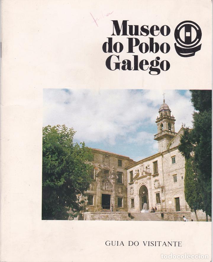 Tourismusbrosch&uuml;ren: FOLLETO MUSEO DO POBO GALEGO. GUIA DO VISITANTE (1995) - SANTIAGO DE COMPOSTELA