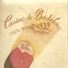 Folletos de turismo: 282.- CASINO DE BADALONA FIESTA MAYOR 1939-AÑO DE LA VICTORIA-DIPTICO CON EL PROGRAMA