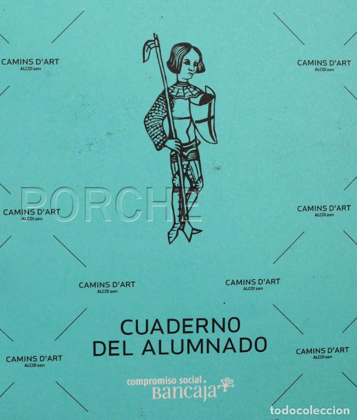 Folhetos de turismo: ALCOY 2011 CAMINOS DE ARTE - CUADERNO DEL ALUMNADO - EDITA GENERALITAT VALENCIANA - BANCAJA -