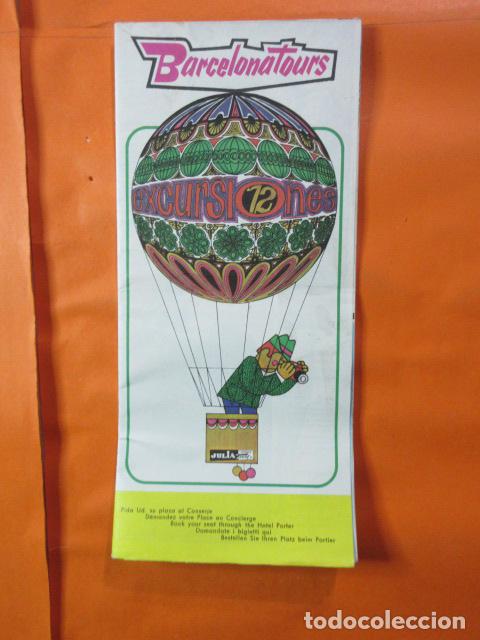 Travel Brochures: FOLLETO JULIA EXCURSIONES A&Ntilde;O 1972 DESPLEGABLE GRAN TAMA&Ntilde;O PUBLICIDAD Y FOTOS EPOCA PLANO BARCELONA