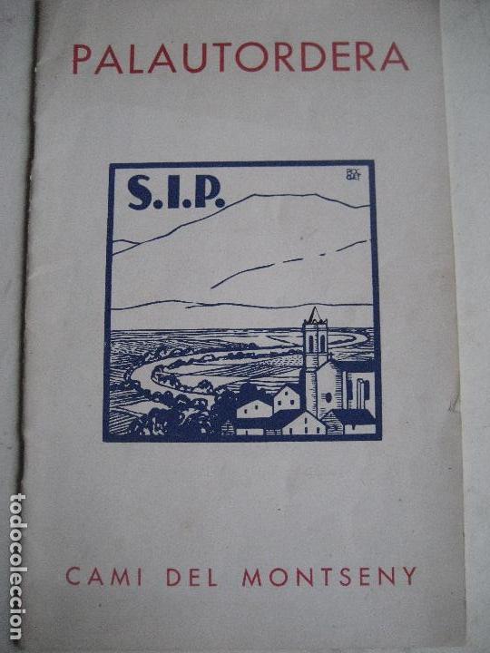 Folletos de turismo: Palautordera. S.I.P. Sindicat d'Iniciativa de Palautordera, 24 paginas. A&ntilde;os 30