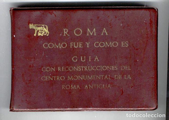Travel Brochures: ANTIGUA GUIA CON RECONSTRUCCIONES DEL CENTRO MONUMENTAL DE LA ROMA ANTIGUA (1981)