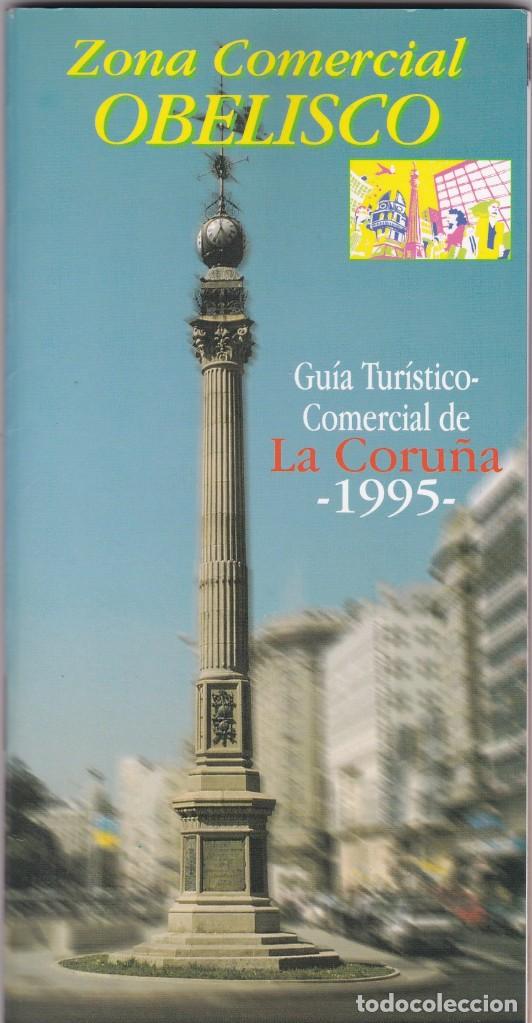 Tourismusbrosch&uuml;ren: ZONA COMERCIAL OBELISCO. GUIA TURISTICO-COMERCIAL DE LA CORU&Ntilde;A. 1995