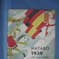 Folletos de turismo: MATARO. FIESTAS DE LAS SANTAS 1939. PROGRAMA ORIGINAL. Lote 392667339