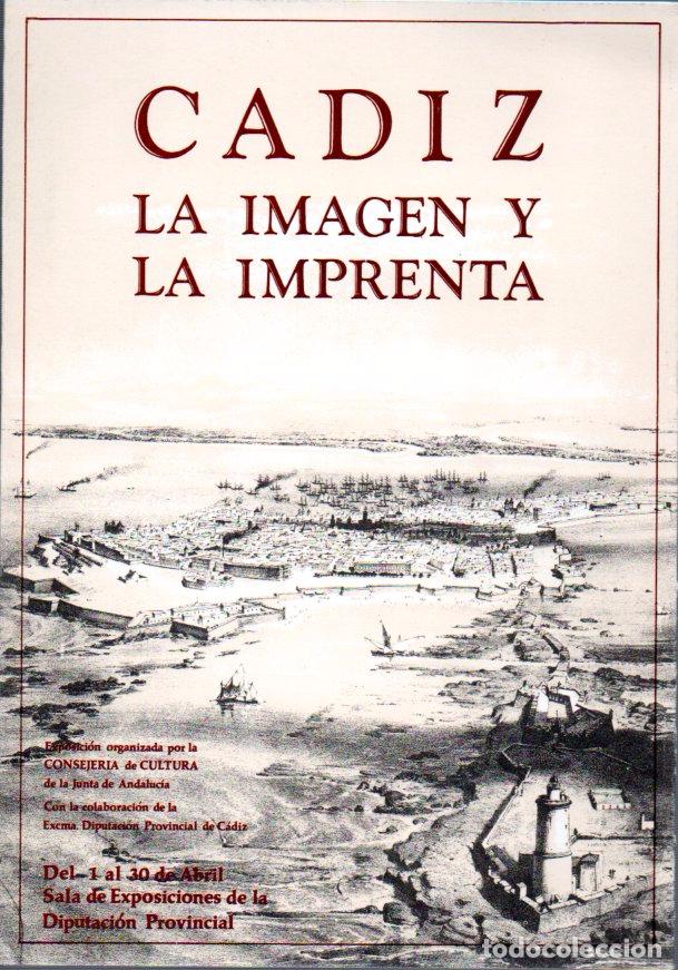 Brochures de tourisme: CADIZ LA IMAGEN Y LA IMPRENTA.RAFAEL ROMAN GUERRERO.