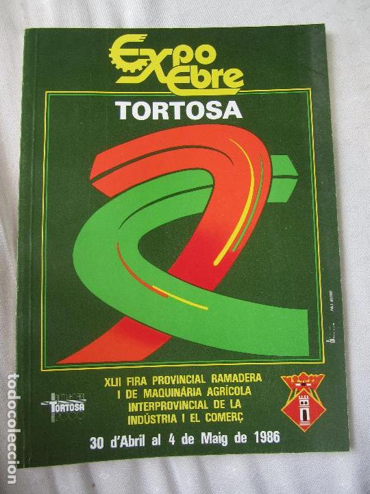 Brochures de tourisme: programa XLII fira expo ebre , tortosa , 1986