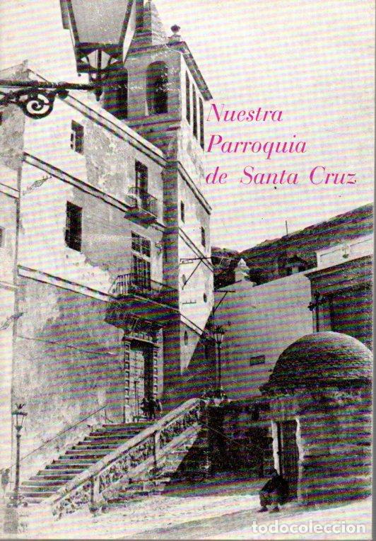 Brochures de tourisme: NUESTRA PARROQUIA DE SANTA CRUZ. RUBIALES-CADIZ. 1971.