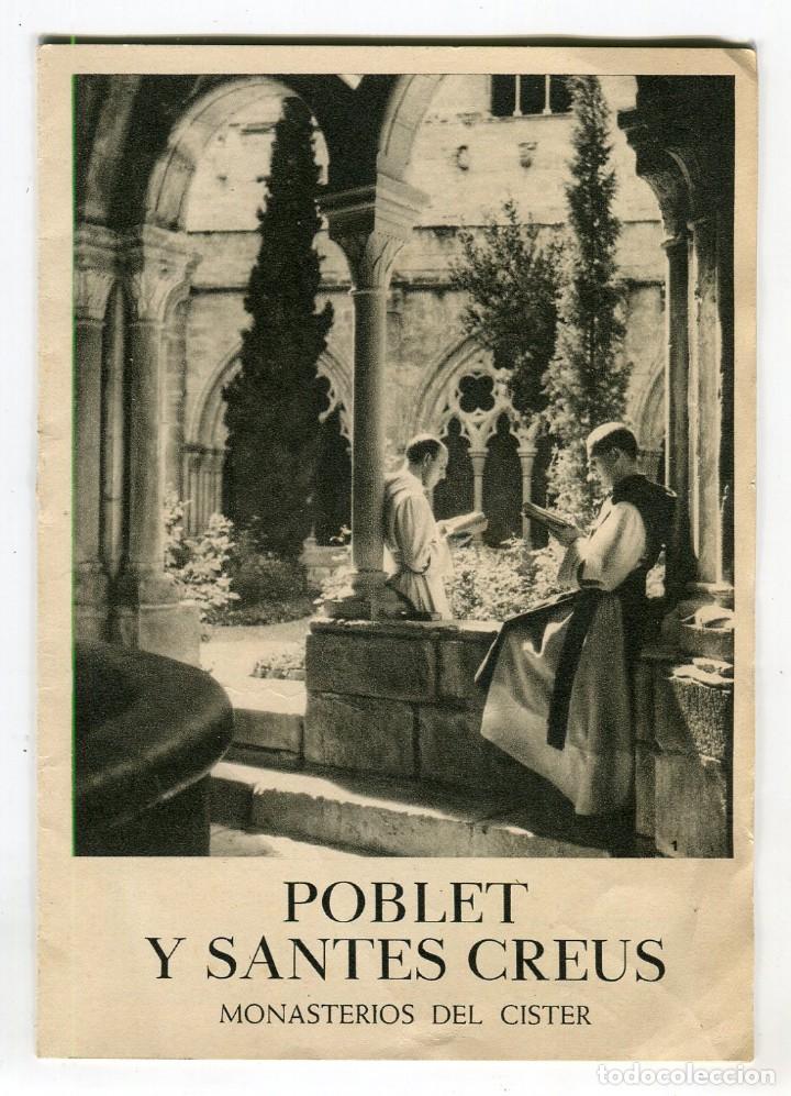 Folhetos de turismo: POBLET Y SANTES CREUS FOLLETO A&Ntilde;O 1958 VARIAS PAGINAS CON INFORMACION MAPAS.... LEER DESCRIPCION