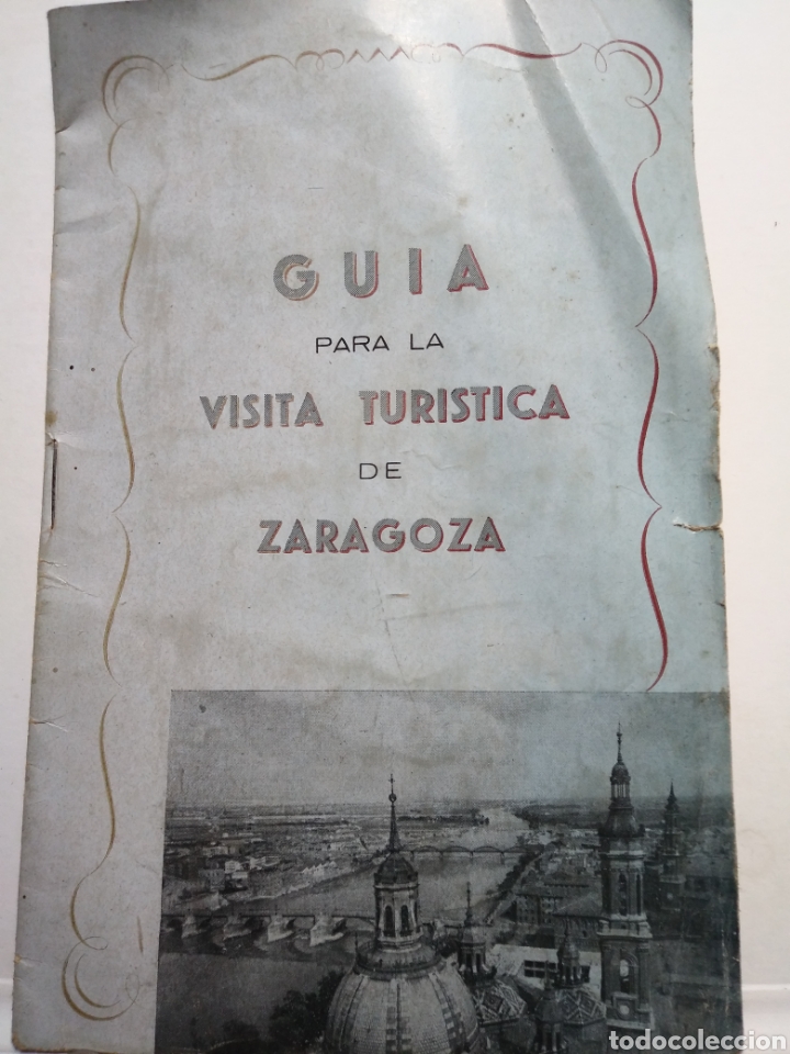 Brochures de tourisme: GUIA PARA LA VISITA TUR&Iacute;STICA DE ZARAGOZA. A&Ntilde;OS 40.