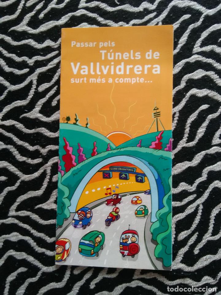 Tourismusbrosch&uuml;ren: FOLLETO PUBLICITARIO, PUBLICIDAD T&Uacute;NELS DE VALLVIDRIERA, BARCELONA (EN CATAL&Aacute;N)