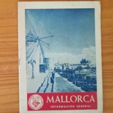 Brochures de tourisme: MALLORCA INFORMACION GENERAL. FOMENTO DEL TURISMO PALMA 1956. Lote 138927158