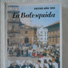 Folletos de turismo: LA BALESQUIDA. FIESTAS AÑO 1995. OVIEDO. ASTURIAS. PROGRAMA DE LAS FIESTAS. 180 GRAMOS.. Lote 140071526