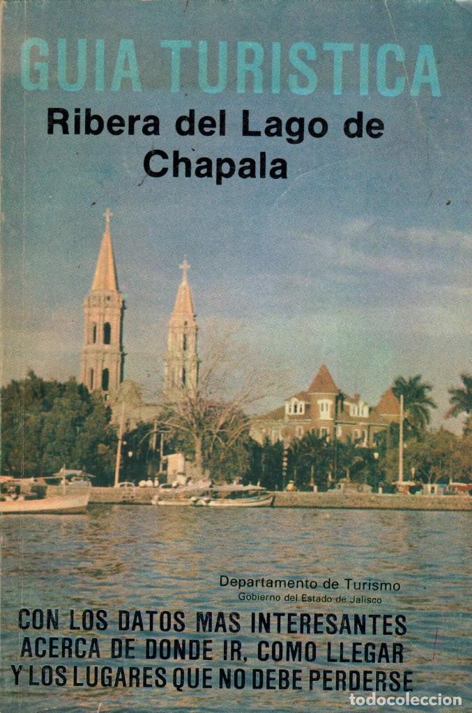 Travel Brochures: RIBERA DEL LAGO CHAPALA (M&Eacute;XICO) GU&Iacute;A TUR&Iacute;STICA
