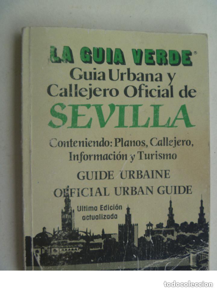 Travel Brochures: LA GUIA VERDE . GUIA URBANA Y CALLEJERO OFICIAL DE SEVILLA. A&Ntilde;OS 80.
