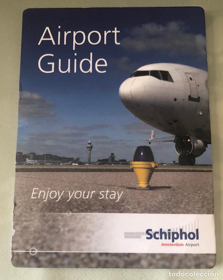 Folhetos de turismo: Plano gu&iacute;a desplegable del aeropuerto Amsterdam Schiphol. Edici&oacute;n 2018. En ingl&eacute;s.