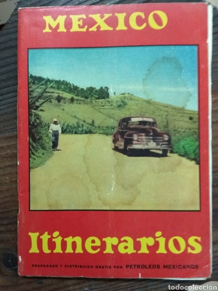 Travel Brochures: Gu&iacute;a de itinerarios. Mexico. Petroleos mexicanos.