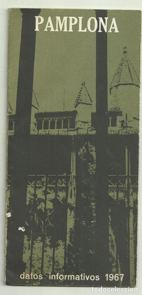 Travel Brochures: GUIA TURISTICA DE PAMPLONA. DATOS INFORMATIVOS 1967. MONUMENTOS, SERVICIOS, LUGARES CERCANOS