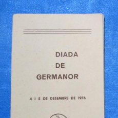 Folletos de turismo: DIADA DE GERMANOR. 4 I 5 DE SETEMBRE. COLLA JOVES XIQUETS DE VALLS, 1976.. Lote 154817782