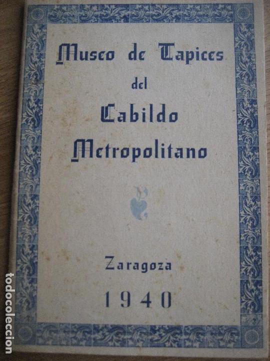 Tourismusbrosch&uuml;ren: Zaragoza. 1940. Museo de Tapices del Cabildo Metropolitano. 46 paginas.