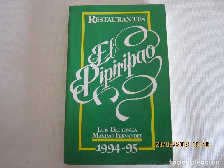 Brochures de tourisme: LIBRO DE RESTAURANTES el Pipiripao Luis Bettonic Maximo Fernandez 1994/1995